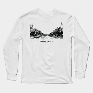 Maple Grove - Minnesota Long Sleeve T-Shirt
